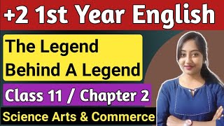 the legend behind a legend | +2 first year english | class11 english chapter 2 | +2 1st year english