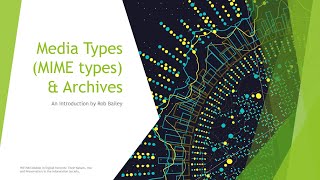 HIST 580 MIME Types Presentation