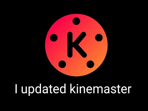 I Updated Kinemaster @KineMaster