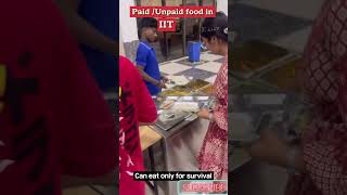 At least students should get good food 🍛#iitpatna #iit #iitfood #campuslife #iitlife