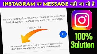 This account can't receive your message because they don't allow new message requests from everyone