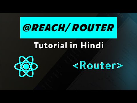 React @reach/router Tutorial in Hindi | React js router | reach router react js