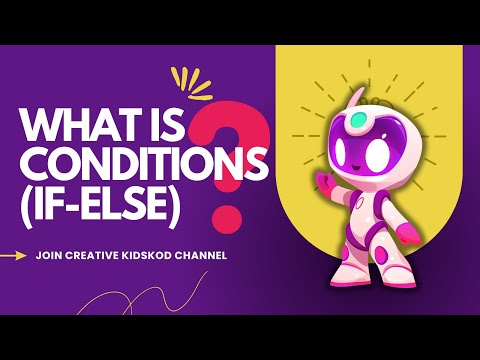 "What’s Conditions (IF-ELSE) ? | Coding Basics for Kids!"