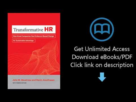 Transformative HR: How Great Companies Use Evidence-Based Change for Sustainable Advantage