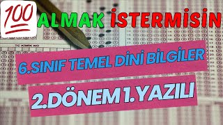 6.Sınıf Temel Dini Bilgiler (İslam-1) 2.Dönem 1.Yazılı Soruları (2025-Maarif Sistemine Göre)