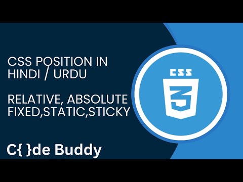 CSS Position Tutorial (absolute, relative, static,fixed,sticky) in Hindi / Urdu