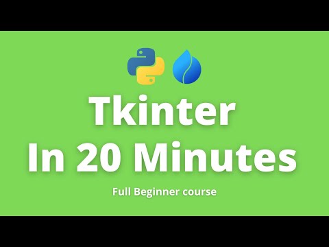 Tkinter In 20 Minutes | Python Tutorial