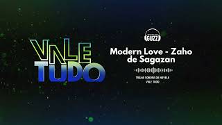 Modern Love - Zaho de Sagazan| Vale Tudo 2025 | Trilha Sonora Oficial