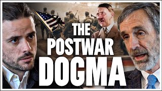 "We think it's a conspiracy, it's much worse. It's a consensus!" The West Got it Wrong After WWII