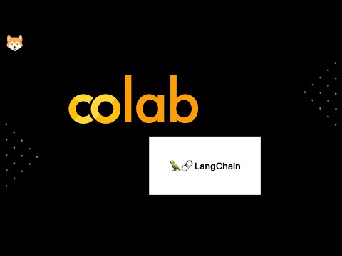 LangChain + Google Colab - איך לחבר בינהם?