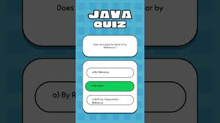 1. Does Java pass by Value or by Reference ?