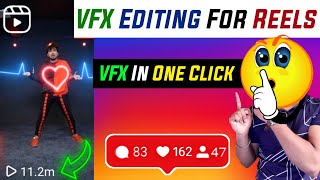 🔥VFX Editing For Reels || Edit Reels Video Professionally || VFX Editing Tutorial