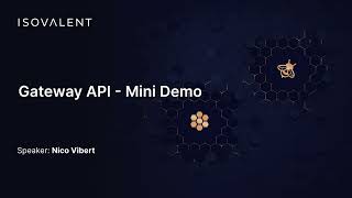 Cilium Gateway API - Mini Demo