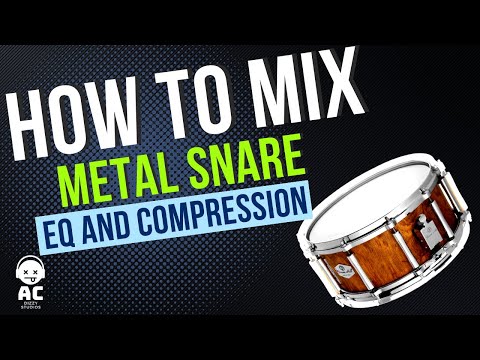 How To Mix - METAL SNARE - EQ and Compression