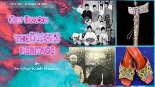 Our Roots: The Bugis Heritage