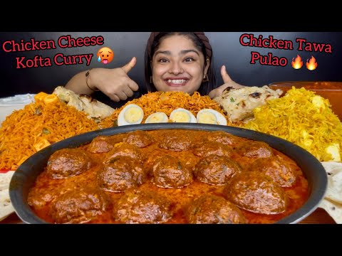 CHICKEN CHEESE KOFTA CURRY, CHICKEN TAWA PULAO, PANEER PULAO, PANEER BIRYANI,CHEESE GARLIC NAAN,ASMR