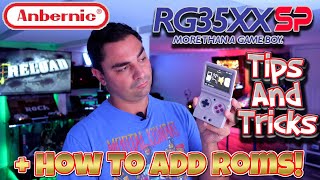 Anbernic RG35XXSP - Tips and Tricks Plus How To add Roms!
