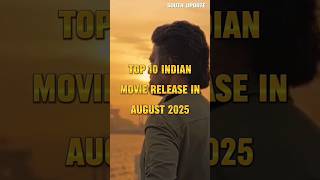 Top 10 Indian Movie Release in August 2025 #top10 #indianmovie #release #august  #war2 #shorts