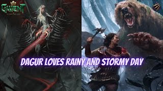 GWENT | Dagur Loves Damage Especially In Rainy & Stormy Day!