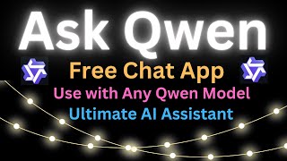 Qwen App for Android and Apple - Free Qwen Models on Phone