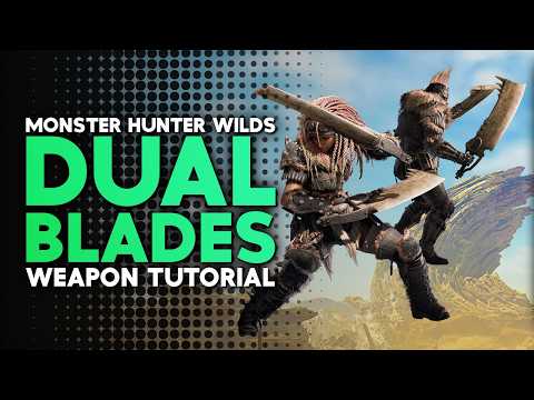 Monster Hunter Wilds | Dual Blades Tutorial