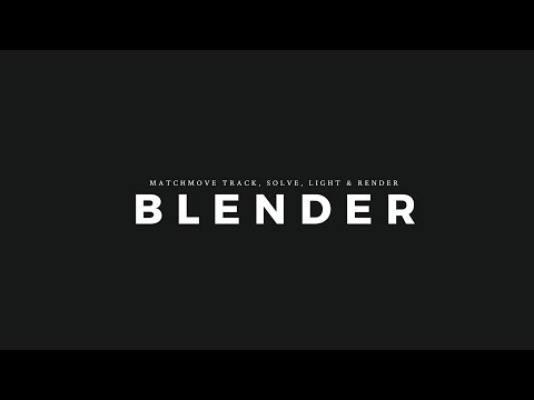 Blender | Matchmove Process | 2017