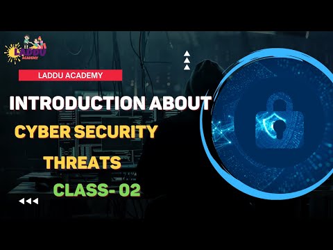 Introduction About Cyber Security Threats | | Cyber Security Course  For Beginners | Laddu Academy