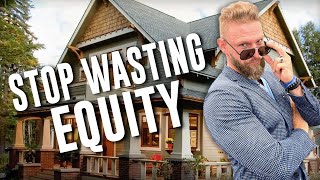 How To Pull Equity Out Of Your Home and Put It Into an Investment Property in 5 Steps
