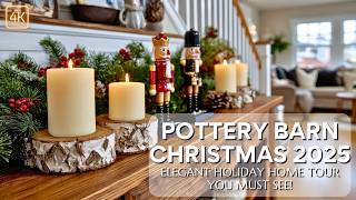 Pottery Barn Christmas 2025 Sneak Peek – Elegant Holiday Home Tour