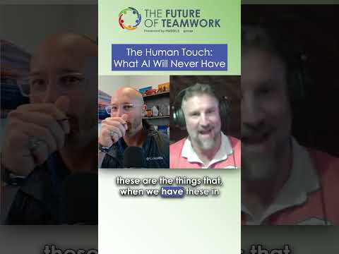 The Human Touch: What AI Will Never Have | The Future of Teamwork #shorts