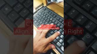 Align, Center, Align Right ( Ms Word) Shortcuts key easy 😎