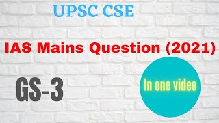 GS-3 (Upsc cse mains Question paper 2021 ..)