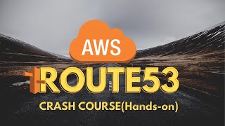 AWS Route 53 Crash Course: Hands-on