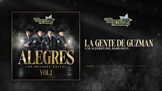 Los Alegres Del Barranco - La Gente De Guzman (Audío Oficial)