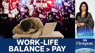 Work-life Balance More Important Than Pay for Employees | Vantage with Palki Sharma | N18G