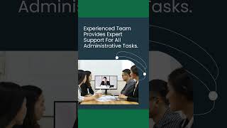 Experienced Team Provides Expert Support For All Administrative Tasks.