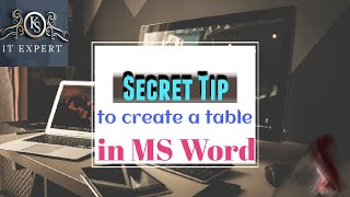 MS Word Table | Secret tip to create a table in MS Word #mswordtable #msword #ksitexpert