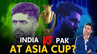India v Pak in Asia Cup 2025?