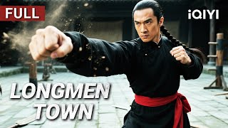 Longmen Town | Kung Fu/Action/Drama | Chinese movie 2025 | iQIYI Movie English
