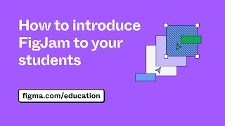 How to introduce FigJam to your students