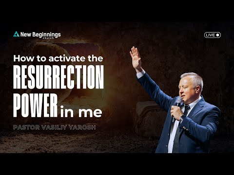 How to activate the Resurrection Power in me - Vas Yarosh