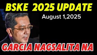 BSKE 2025 UPDATE AUG.1,2025 COMELEC CHAIRMAN GARCIA NILINAW 