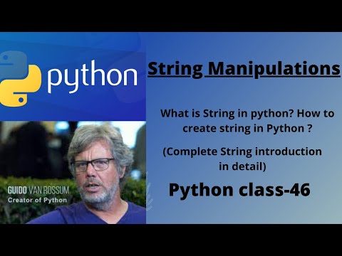 what is string in python? How to create string in python? Python class-46