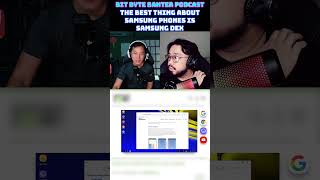 THE BEST THING ABOUT Samsung Phones is Samsung Dex