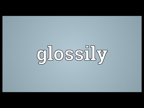 Glossily Meaning