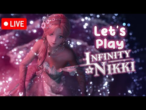 🔴LETS PLAY Infinity Nikki ! 🎈🎈