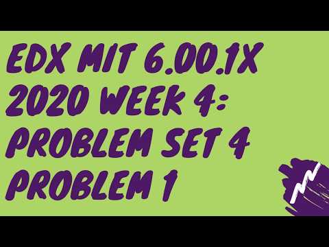 edX MIT 6.00.1x 2020 Week 4: Good Programming Practices Problem Set 4 Problem 1