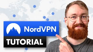 How to Use NordVPN: Tutorial for Beginners (Updated 2025)