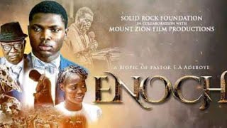 Enoch ! Biopic Movie of the Calling of Pastor E. A. Adeboye
