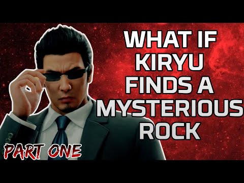 What If Kiryu Finds A Mysterious Rock | PART 1